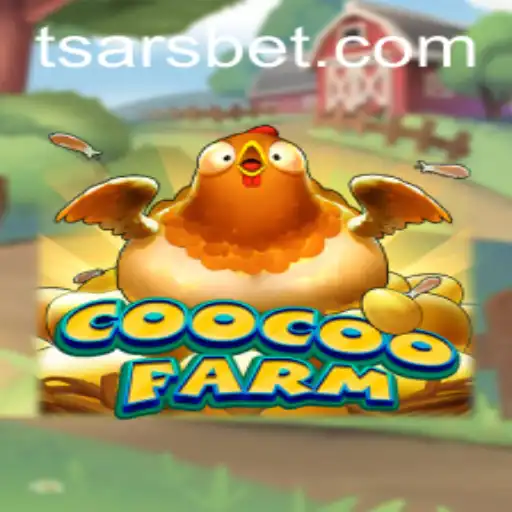Explore the Fascinating World of CooCooFarm and the Tsars