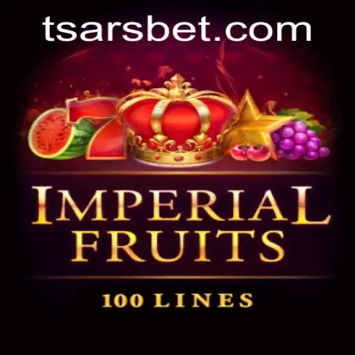 Imperial Fruits 100 and the Rise of the Tsars: A Comprehensive Guide